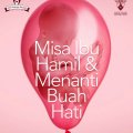 Misa Ibu Hamil dan Menanti Buah Hati