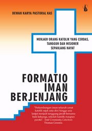 Menjadi Orang Katolik yang Cerdas, Tangguh dan Misioner